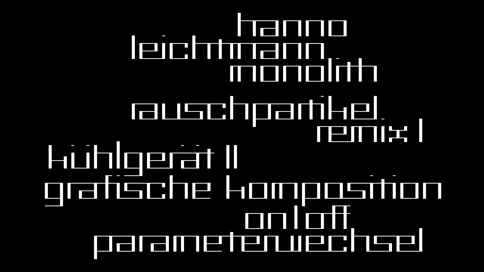 2021-03-10 Hanno Leichtmann - 1996 Monolith (rauschpartikel Remix 1 - 3)